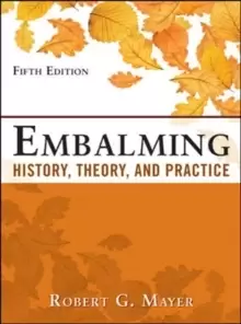 Image of Embalming: History, Theory, and Practice, Fifth Edition