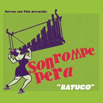 Image of Son Rompe Pera - Batuco Vinyl