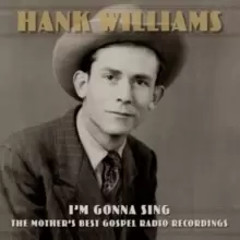 Image of I'm Gonna Sing: The Mother's Best Gospel Radio Recordings