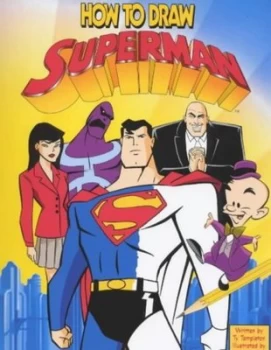 Image of How to Draw Superman by Ty Templeton and John Delaney and Ron Boyd Book