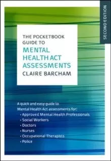 Image of The Pocketbook Guide to Mental Health Act Assessments