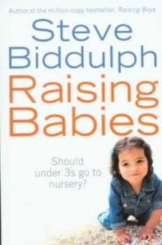 Image of Raising Babies by Steve Biddulph Paperback