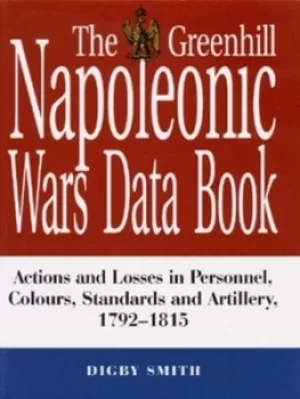 Image of The Greenhill Napoleonic Wars data book by Digby Smith