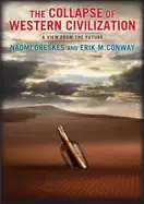 Image of collapse of western civilization a view from the future