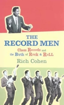 Image of The Record Men by Rich Cohen Hardback