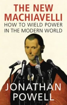 Image of The New Machiavelli by Jonathan Powell Hardback