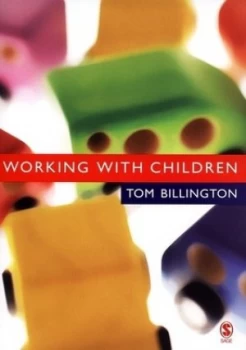 Image of Working with Children by Tom Billington Paperback