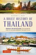 Image of brief history of thailand monarchy war and resilience the fascinating story