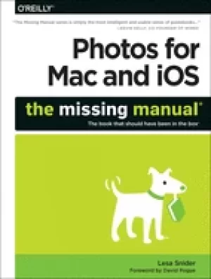 Image of photos for mac and ios the missing manual
