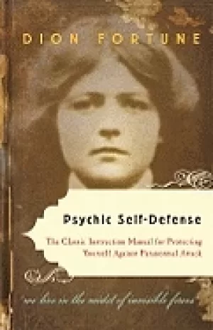 Image of psychic self defense the classic instruction manual for protecting yourself