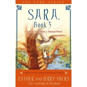 Image of Sara, Book 3 : A Talking Owl Is Worth A Thousand Words!