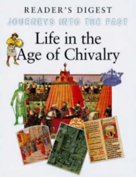 Image of Life in the Age of Chivalry Hardback