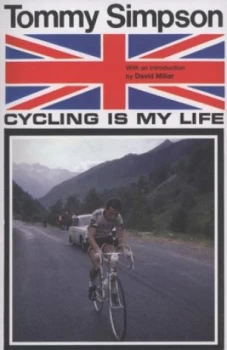 Image of Cycling Is My Life by Tommy Simpson Paperback