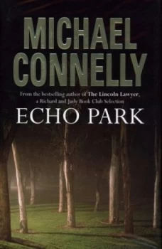 Image of Echo Park by Michael Connelly Hardback