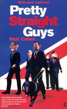 Image of Pretty Straight Guys by Nick Cohen Paperback