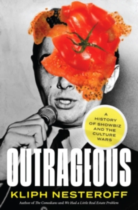 Image of Outrageous : A History of Showbiz and the Culture Wars Paperback / softback