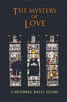 Image of The Mystery of Love by Basil Hume Paperback
