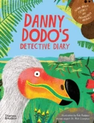Image of danny dodos detective diary learn all about extinct and endangered animals