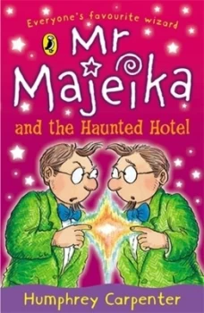 Image of Mr Majeika and the Haunted Hotel by Humphrey Carpenter Paperback