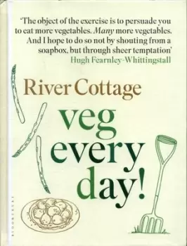 Image of River Cottage veg every day by Hugh Fearnley-Whittingstall