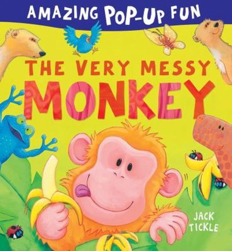 Image of The Very Messy Monkey by Jack Tickle Hardback