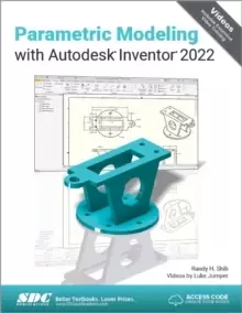 Image of Parametric Modeling with Autodesk Inventor 2022