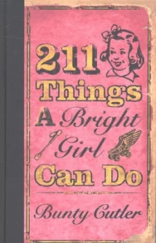 Image of 211 Things a Bright Girl Can Do by Bunty Cutler Hardback