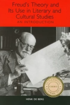 Image of Freuds Theory and Its Use in Literary and Cultural Studies by Henk De Berg Book