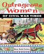 Image of outrageous women of civil war times