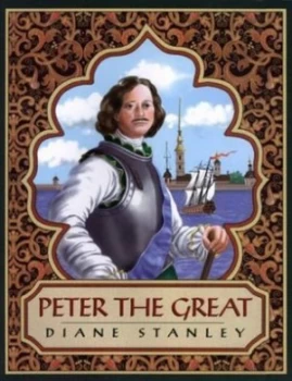Image of Peter the Great by Diane Stanley Hardback