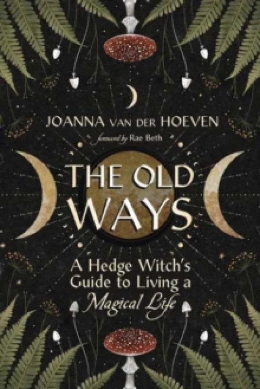 Image of The Old Ways. Paperback. By Joanna van der Hoeven Books