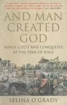 Image of And man created God by Selina O'Grady