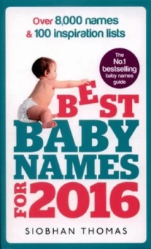 Image of Best Baby Names for 2016 by Siobhan Thomas Paperback