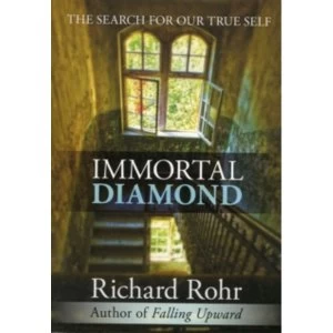 Image of Immortal Diamond : The Search for Our True Self