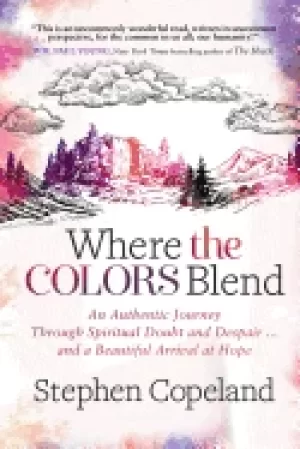 Image of where the colors blend an authentic journey through spiritual doubt and des