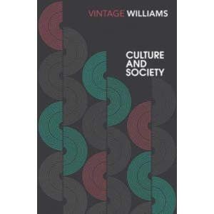 Image of Culture and Society: Coleridge to Orwell by Raymond Williams (Paperback, 2017)