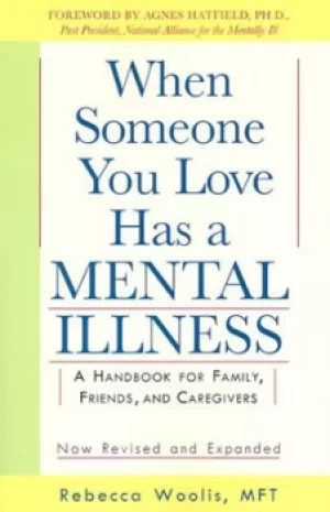 Image of When someone you love has a mental illness by Rebecca Woolis