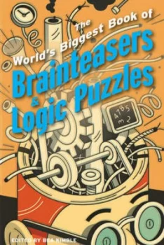 Image of The Worlds Biggest Book of Brainteasers and Logic Puzzles by Norman D Willis and Sterling Publishing Company Paperback