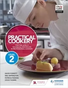 Image of Practical Cookery for the Level 2 Technical Certificate in Professional Cookery