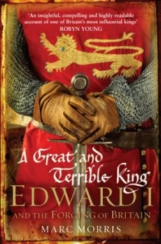 Image of A Great and Terrible King by Marc Morris Paperback