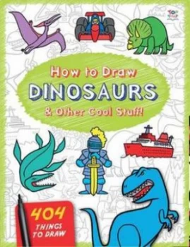 Image of How to Draw Dinosaurs and Other Cool Stuff by Barry Green Book