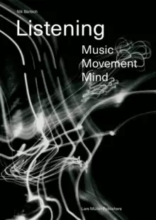 Image of Listening: Music - Movement - Mind