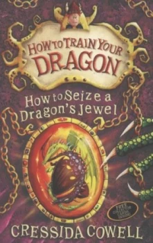 Image of How to Seize a Dragons Jewel by Cressida Cowell Paperback