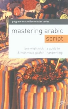 Image of Mastering Arabic Script by Jane Wightwick Book
