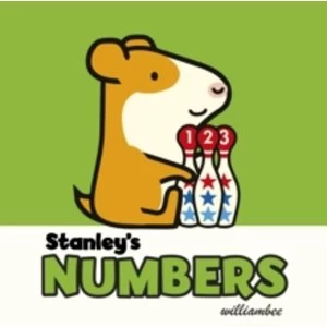 Image of Stanley's Numbers by William Bee (Board book, 2017)
