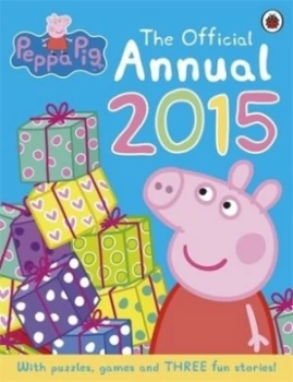 Image of Peppa Pig the Official Annual 2015 Hardback