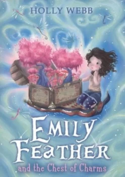 Image of Emily Feather and the Chest of Charms by Holly Webb Paperback