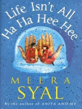 Image of Life Isnt All Ha Ha Hee Hee by Meera Syal Hardback