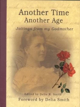 Image of Another Time Another Age by Smith Delia R Hardback