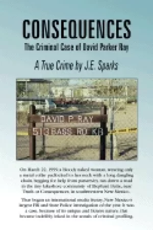 Image of consequences the criminal case of david parker ray